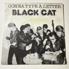 Black Cat - Gonna Type A Letter ☆ 7″ネオロカ