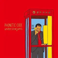 underslowjams - PHONTIC CODE(2LP)