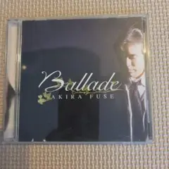 AKIRA FUSE Ballade CD