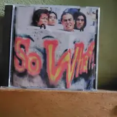 So What? CD
