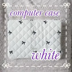 ✜ノートパソコンケース✧ホワイト リボン柄 タブレット 可愛い オシャレ