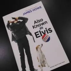 Also Known as Elvis by James Howe