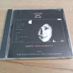マリ・ナカモトMARI NAKAMOTO 『LITTLE GIRL BLUE』