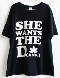 SHE WANTS THE D(ANK) スラング モノトーン Tシャツ/XL