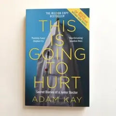 This Is Going to Hurt / Adam Kay