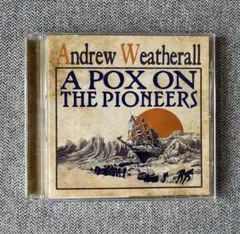 Andrew Weatherall"A Pox On the Pioneers"