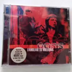 オアシス　Oasis　ファミリアー・トゥ・ミリオンズ