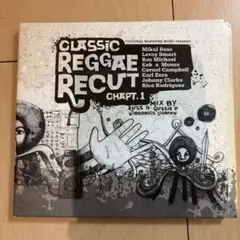 CLASSIC REGGAE RECUT CHAPT. 1