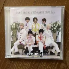 PROUDles kalmia / Don't Stay