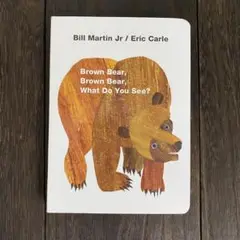 Brown Bear, Brown Bear, What Do You See?