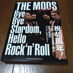 THE MODS 40th : Bye Bye Stardom, Hello …