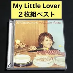 【2CD】acoakko debut / My Little Lover