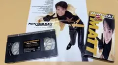松岡英明『Party CLUB MATT』VHSミュージックビデオ