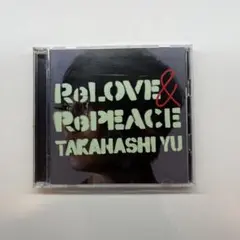 高橋優 ReLOVE & RePEACE CD DVD