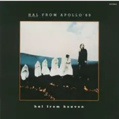 ハル・フロム・ヘヴン　HAL FROM APOLLO ’69