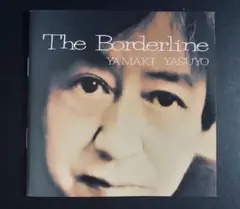 CD 山木康世 / The Borderline 新品・未開封