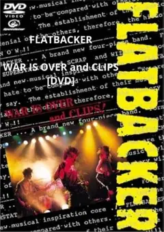 ＦＬＡＴＢＡＣＫＥＲ／ＷＡＲ　ＩＳ　ＯＶＥＲ　ａｎｄ　ＣＬＩＰＳ
