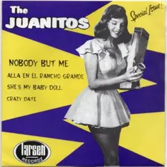 THE JUANITOS - NOBODY BUT ME