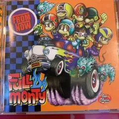 フルモンティ　FULL MONTY FROM NOW