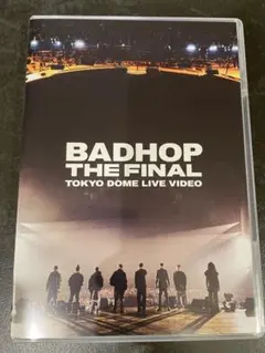 BADHOP THE FINAL 東京ドーム ライブ DVD