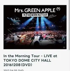 Mrs. GREEN APPLE ライブ IN THE MORNING TOUR