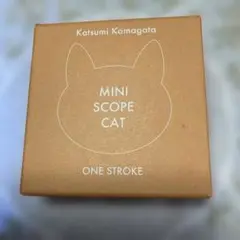 MINI SCOPE CAT(駒形克己/ONE STROKE)