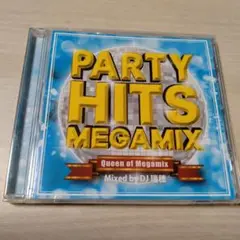 PARTY HITS MEGAMIX～Queen of Megamix～Mix…