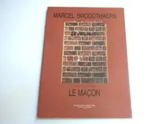 Marcel Broodthaers Le Maçon マルセル・ブロータス