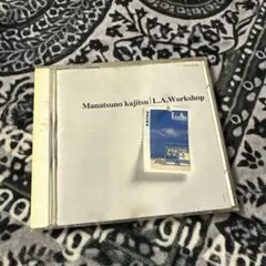 Manatsuno kajitsu L.A.Workshop CD