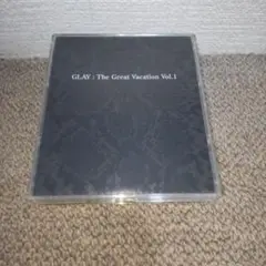 THE GREAT VACATION VOL.1/GLAY