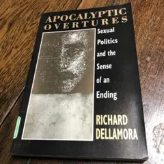 Apocalyptic Overtures: Sexual Politics