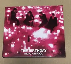 Birthday / NIGHT ON FOOL 初回限定盤 CD+DVD