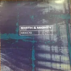 Smith & Mighty Feat. M.C.Kelz – Seeds