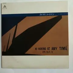 あの日にかえりたい NO PARKING AT ANY TIME