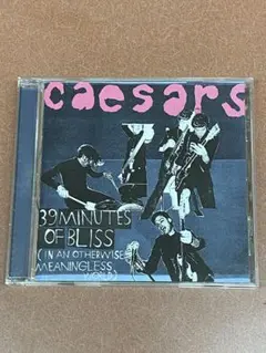 caesars/39 Minutes Of Bliss(In An Othe…)