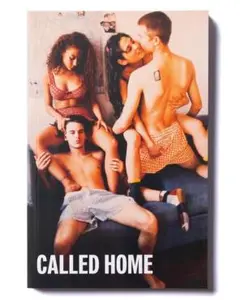 LIVING PROOF CALLED HOME Larry Clark