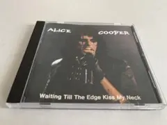 ALICE COOPER WAITING TILL THE EDGE KISS