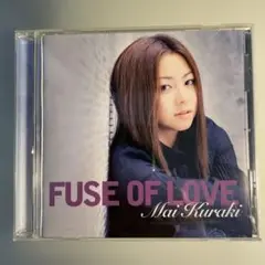 Mai Kuraki FUSE OF LOVE
