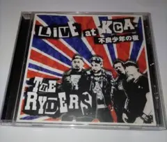 ★THE RYDERS / LIVE at KCA 不良少年の夜★