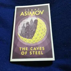 The Caves of Steel by Isaac Asimov