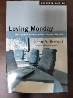 Loving Monday John D. Beckett