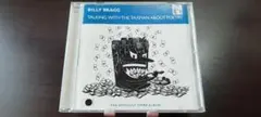 Billy Bragg / Talking With The Taxman...