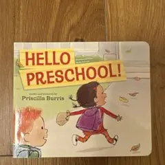 Hello Preschool! プリシラ・バリス著