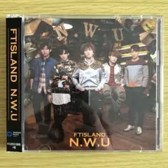 FTISLAND CD N.W.U【初回限定盤B】
