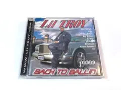 Lil TROY / BACK TO BALLIN　リル・トロイ
