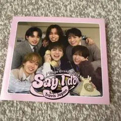 Say I do/Tokyo Crazy Night