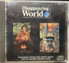 Disappearing World　世界の秘境を訪ねて　world music