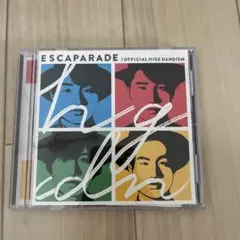 ESCAPARADE / Official HIGE DANDISM