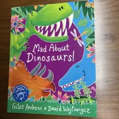 洋書Mad About Dinosaurs!