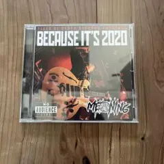 MEANING CD BECAUSE IT'S 2020